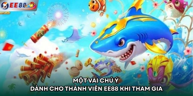 Một vài chú ý dành cho thành viên EE88 khi tham gia