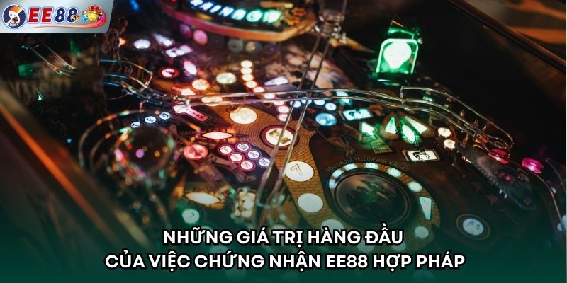 Những giá trị hàng đầu của việc chứng nhận EE88 hợp pháp