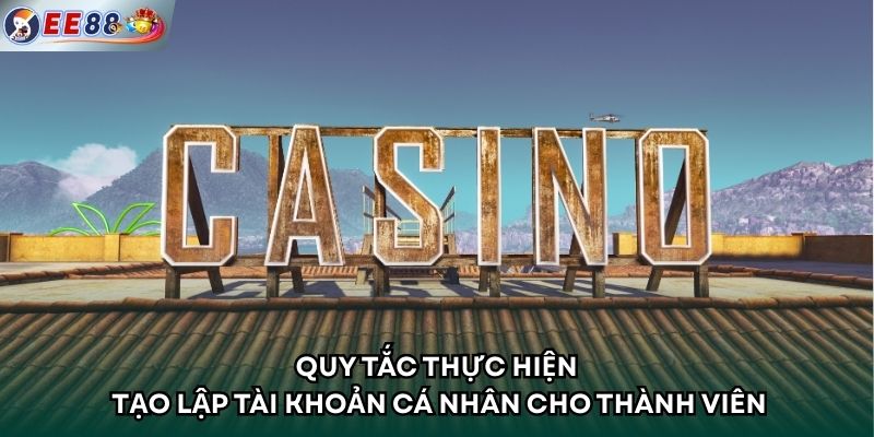 Quy tắc thực hiện tạo lập tài khoản cá nhân cho thành viên